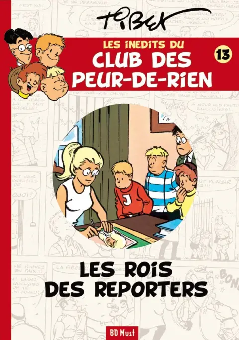 Le Club des Peur-de-rien Les inédits Tome 13 Les rois des reporters