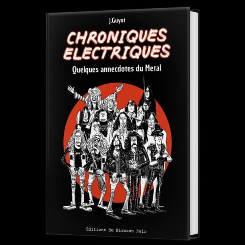 Chroniques électriques Quelques annecdotes du Metal