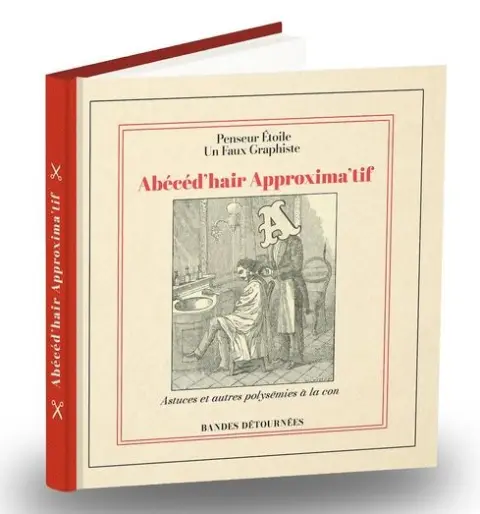 Abécéd'hair Approxima'tif 1 Astuces et autres polysemies à la con