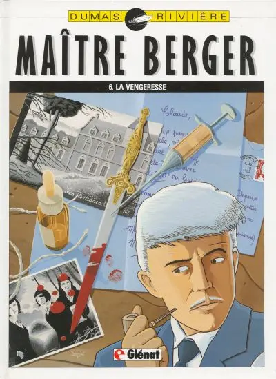 Les Dossiers secrets de Maître Berger Tome 6 La vengeresse