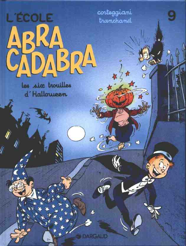 L'École Abracadabra Tome 9 Les six trouilles d'Halloween