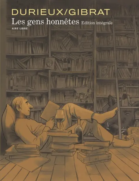 Les Gens honnêtes Édition intégrale