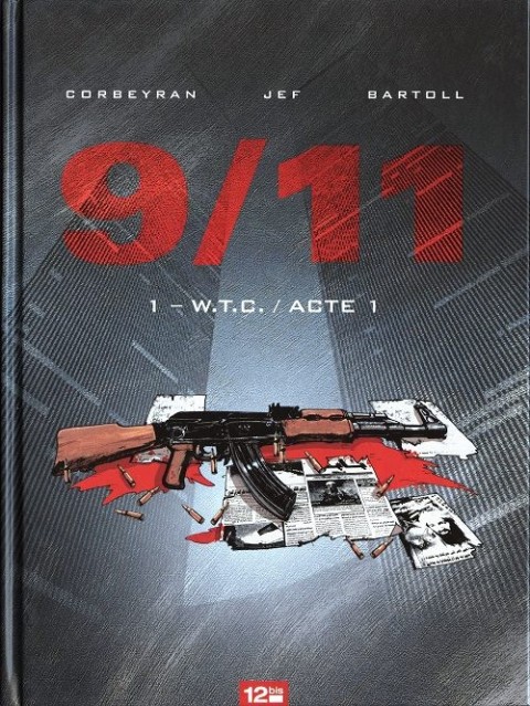 9/11 Tome 1 W.T.C. / Acte 1