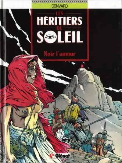 Les Héritiers du soleil Tome 4 Noir l'amour