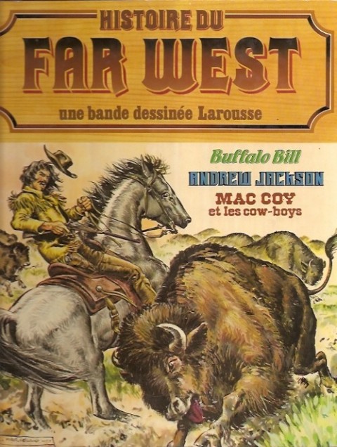 Couverture de l'album Histoire du Far West Tome 5 Buffalo Bill / Andrew Jackson / Mac Coy et les cow-boys