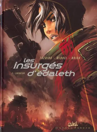 Les Insurgés d'Edaleth Tome 3 Libération