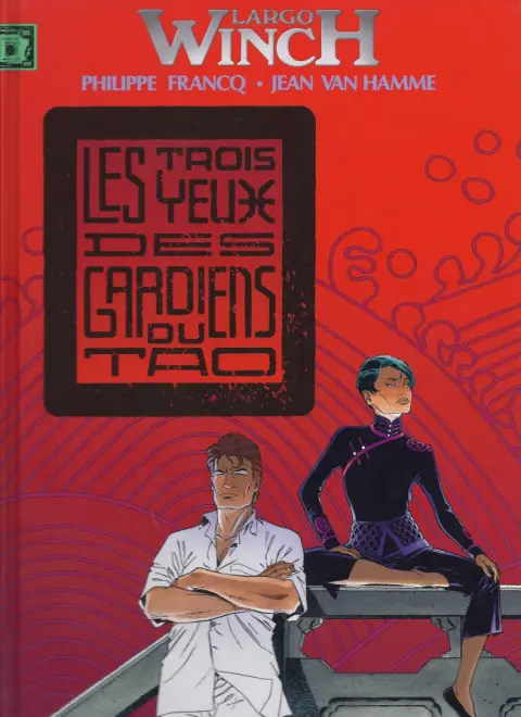 Couverture de l'album Largo Winch Tome 15 Les trois yeux des gardiens du Tao