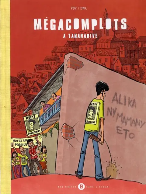 Mégacomplots à Tananarive