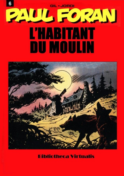 Couverture de l'album Paul Foran Tome 6 L'habitant du moulin