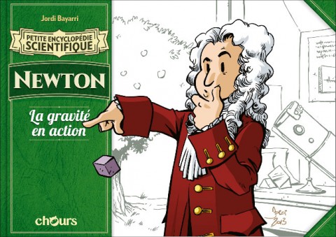Petite encyclopédie scientifique Newton - La gravité en action