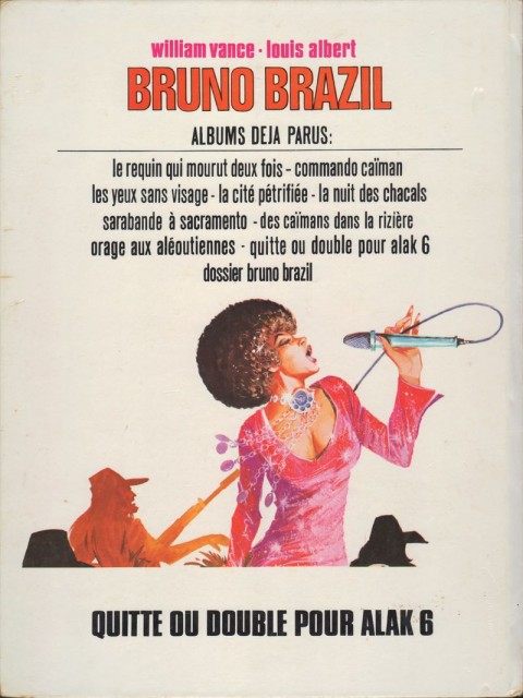 Verso de l'album Bruno Brazil Tome 9 Quitte ou double pour Alak 6