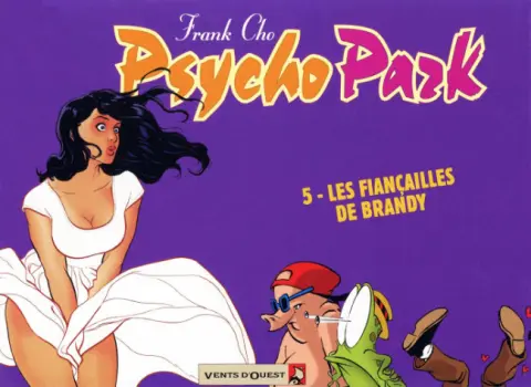 Psycho Park Tome 5 Les fiançailles de Brandy