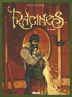 Racines Tome 2 Sarah