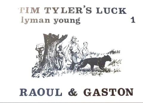 Couverture de l'album Raoul et Gaston - Richard le Téméraire 1 Tim tyler's luck 1