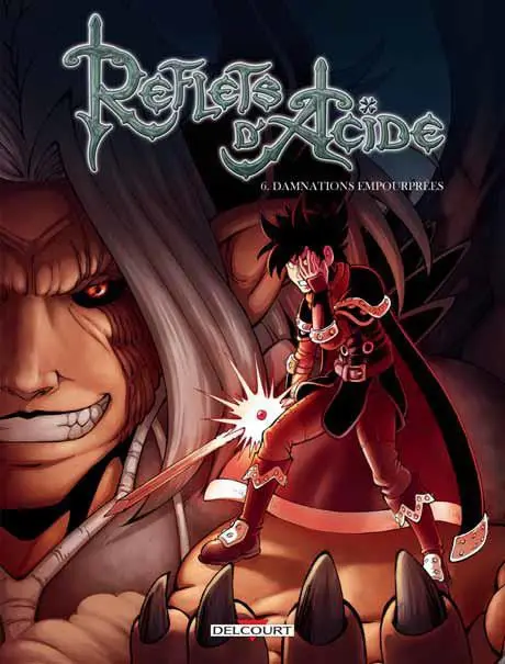 Reflets d'Acide Tome 6 Damnations empourprées