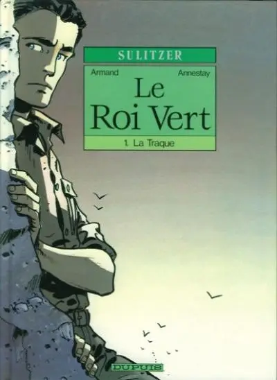 Le Roi Vert Tome 1 La Traque
