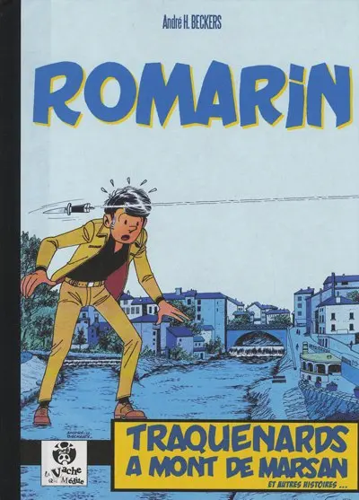 Romarin Tome 1 Traquenards à Mont de Marsan