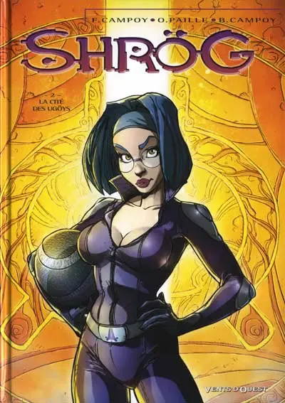Shrög Tome 2 La cité des Ugöys