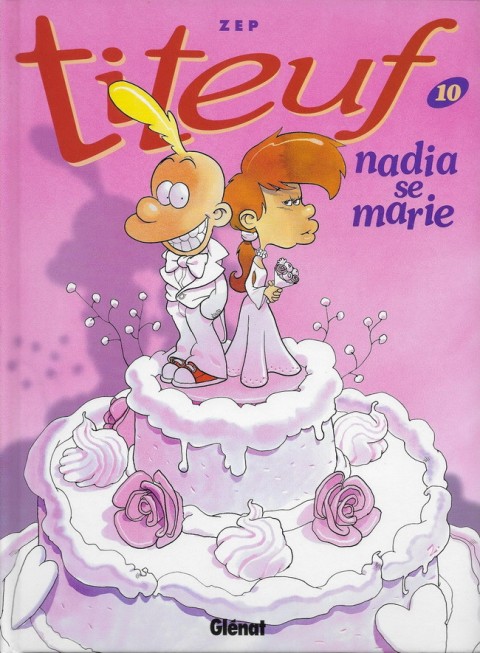 Titeuf Tome 10 Nadia se marie