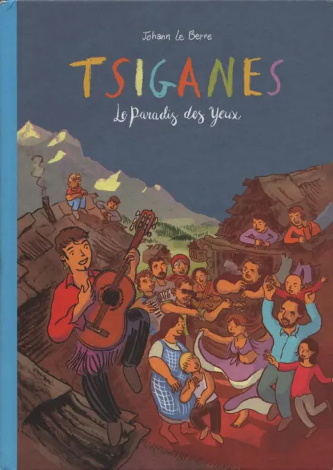 Tsiganes Le Paradis des yeux