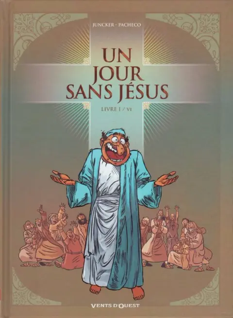 Un jour sans Jésus Livre I/VI