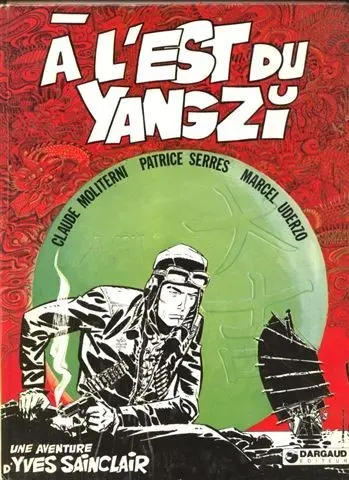 Yves Sainclair Tome 2 À l'est du Yangzi