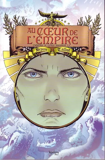Au cœur de l'empire Tome 2 L'héritage de Luther Arkwright T.2