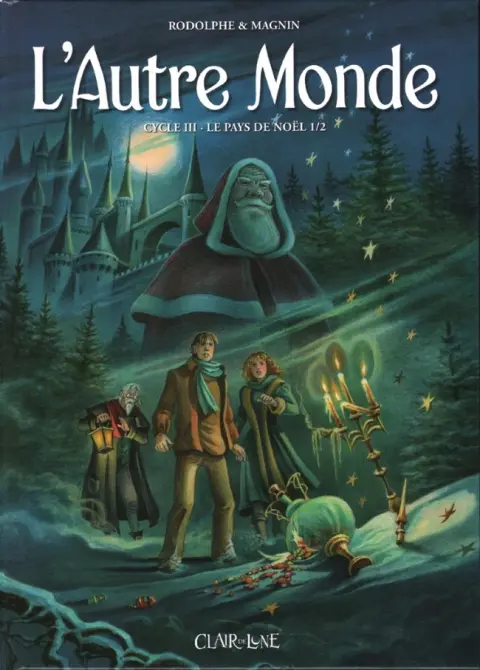 L'Autre Monde Tome 5 Le Pays de Noël 1/2