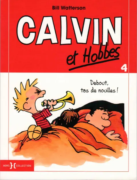 Couverture de l'album Calvin et Hobbes Tome 4 Debout, tas de nouilles !
