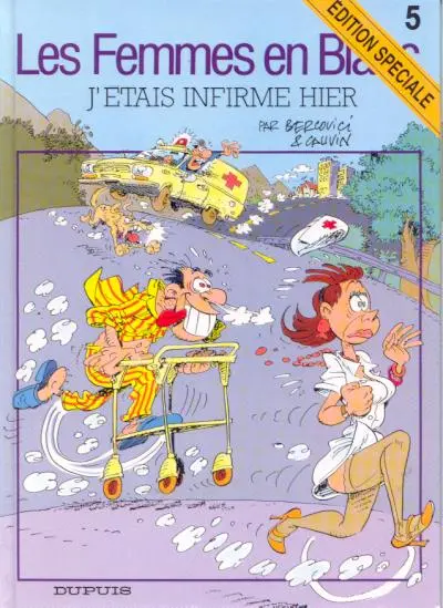 Les Femmes en Blanc Tome 5 J'étais infirme hier