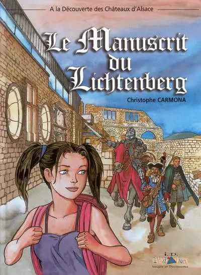 Les aventures d'Aline Tome 1 Le manuscrit du Lichtenberg