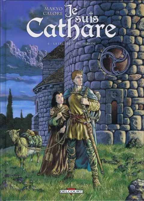 Couverture de l'album Je suis Cathare Tome 4 La légèreté du monde