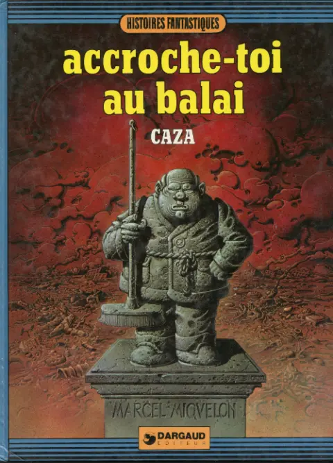 Couverture de l'album Scènes de la vie de banlieue Tome 2 Accroche-toi au balai