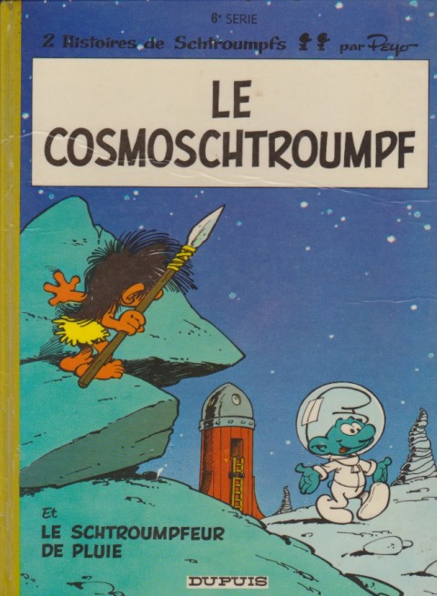 Couverture de l'album Les Schtroumpfs Tome 6 Le cosmoschtroumpf