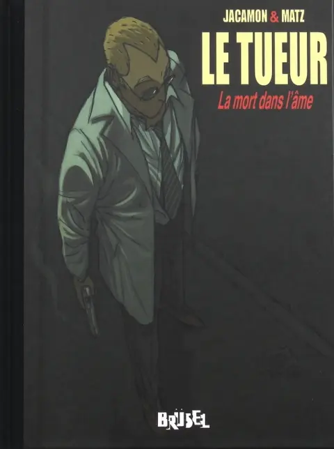 Couverture de l'album Le Tueur Tome 5 La mort dans l'âme