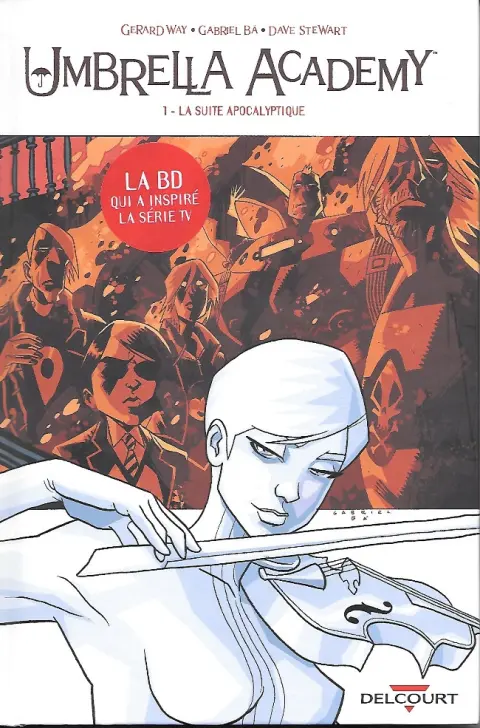 Umbrella Academy Tome 1 La Suite Apocalyptique