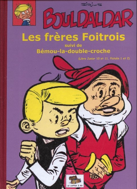 Couverture de l'album Bouldaldar et Colégram Tome 11 Les frères Foitrois, suivi de Bémou-la-double-croche