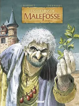 Les Chemins de Malefosse Intégrale Chapitre II