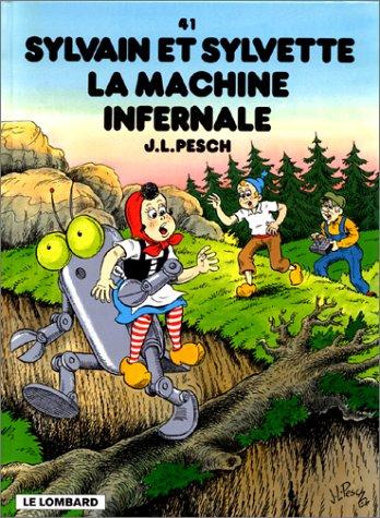 Couverture de l'album Sylvain et Sylvette Tome 41 La machine infernale