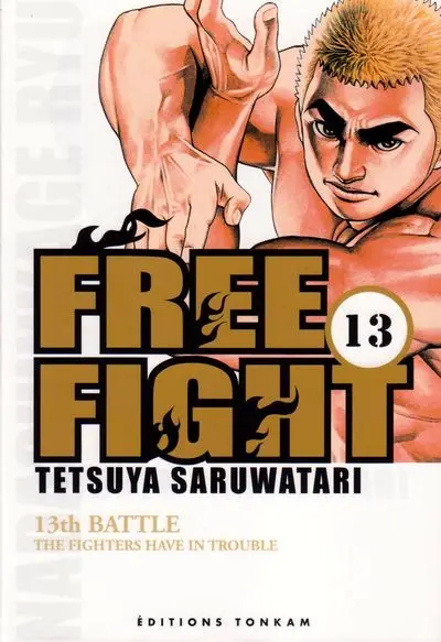 Free fight 13 The fighters have in trouble