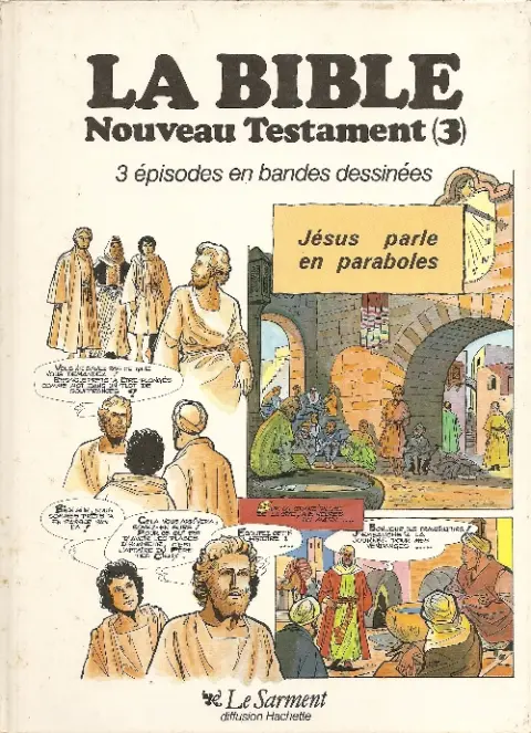 La Bible Tome 3 Jésus parle en paraboles
