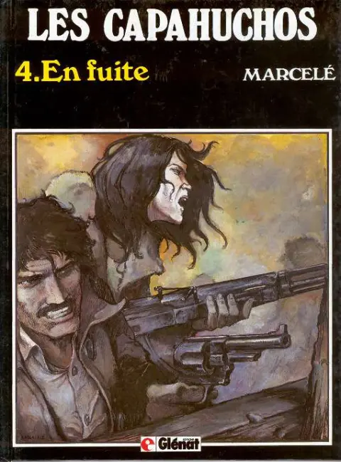 Les Capahuchos Tome 4 En fuite