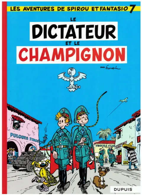 Couverture de l'album Spirou et Fantasio Tome 7 Le dictateur et le champignon