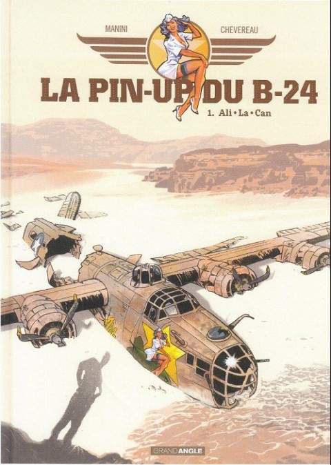 Couverture de l'album La pin-up du B-24 Tome 1 Ali.La.Can