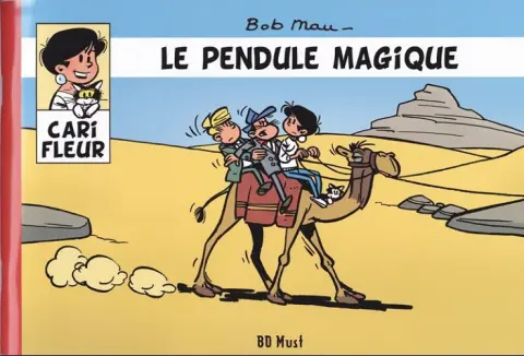 Cari Fleur Tome 4 Le pendule magique