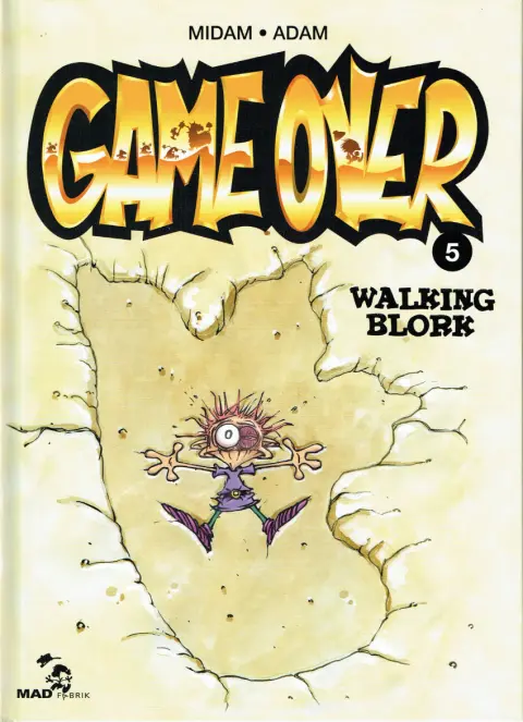 Couverture de l'album Game over Tome 5 Walking Blork