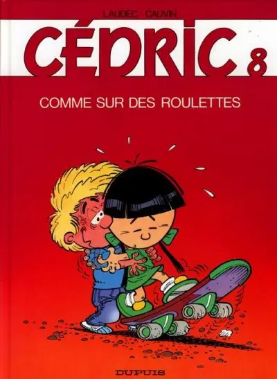Cédric Tome 8 Comme sur des roulettes