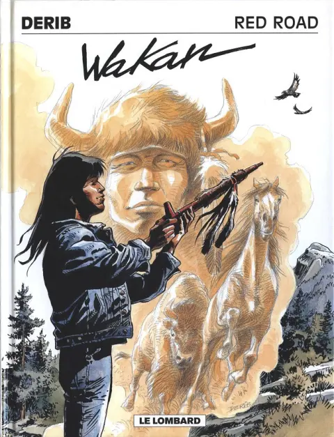 Celui qui est né deux fois / Red road Tome 7 Wakan