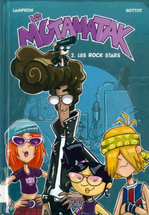 Les mutamatak 2 Les rock stars