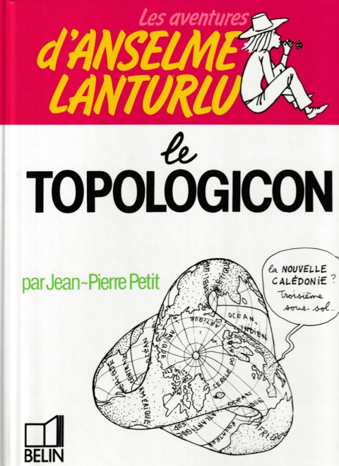 Couverture de l'album Les aventures d'Anselme Lanturlu Tome 13 Le topologicon